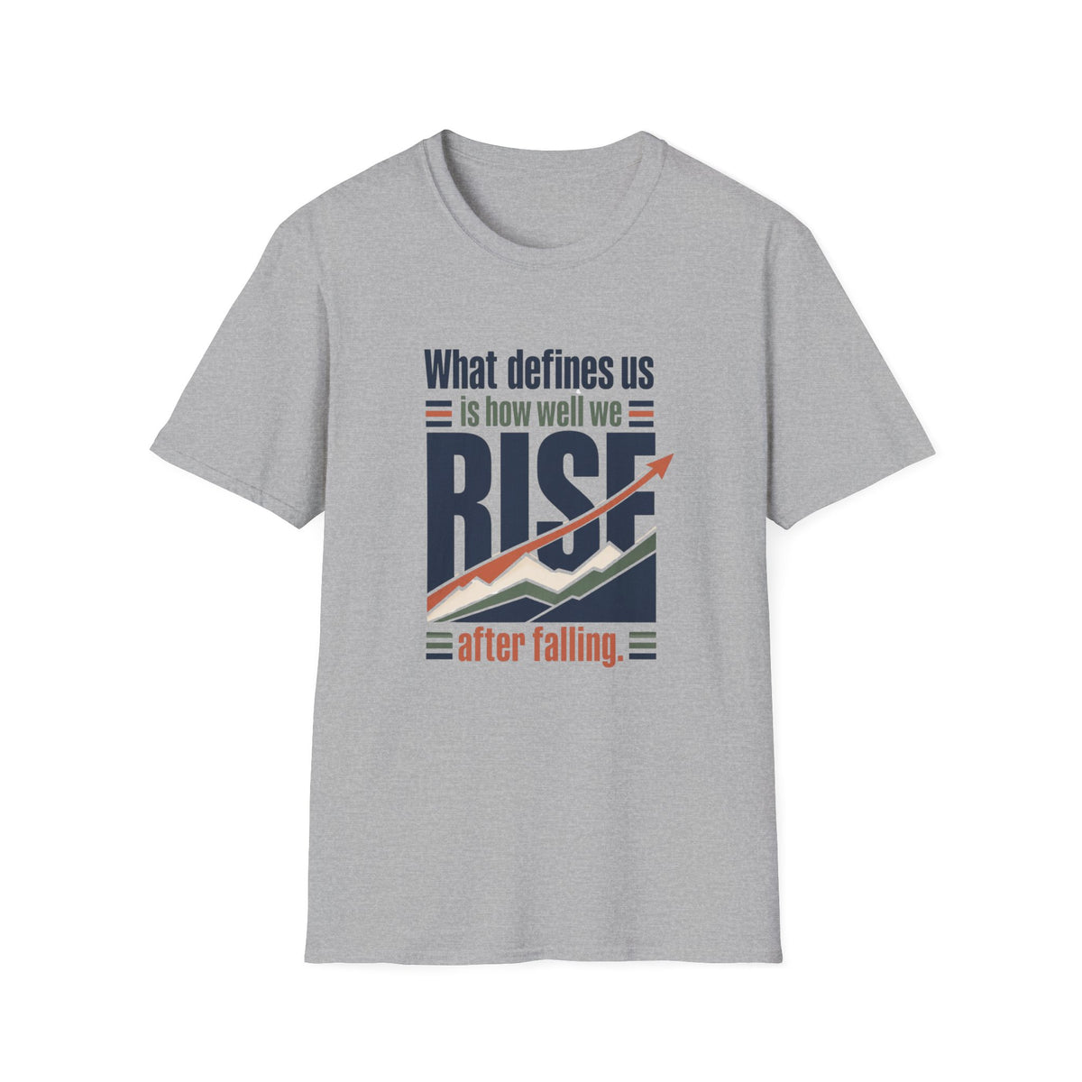Rise After Falling Inspirational T-Shirt — Motivational Quote Tee
