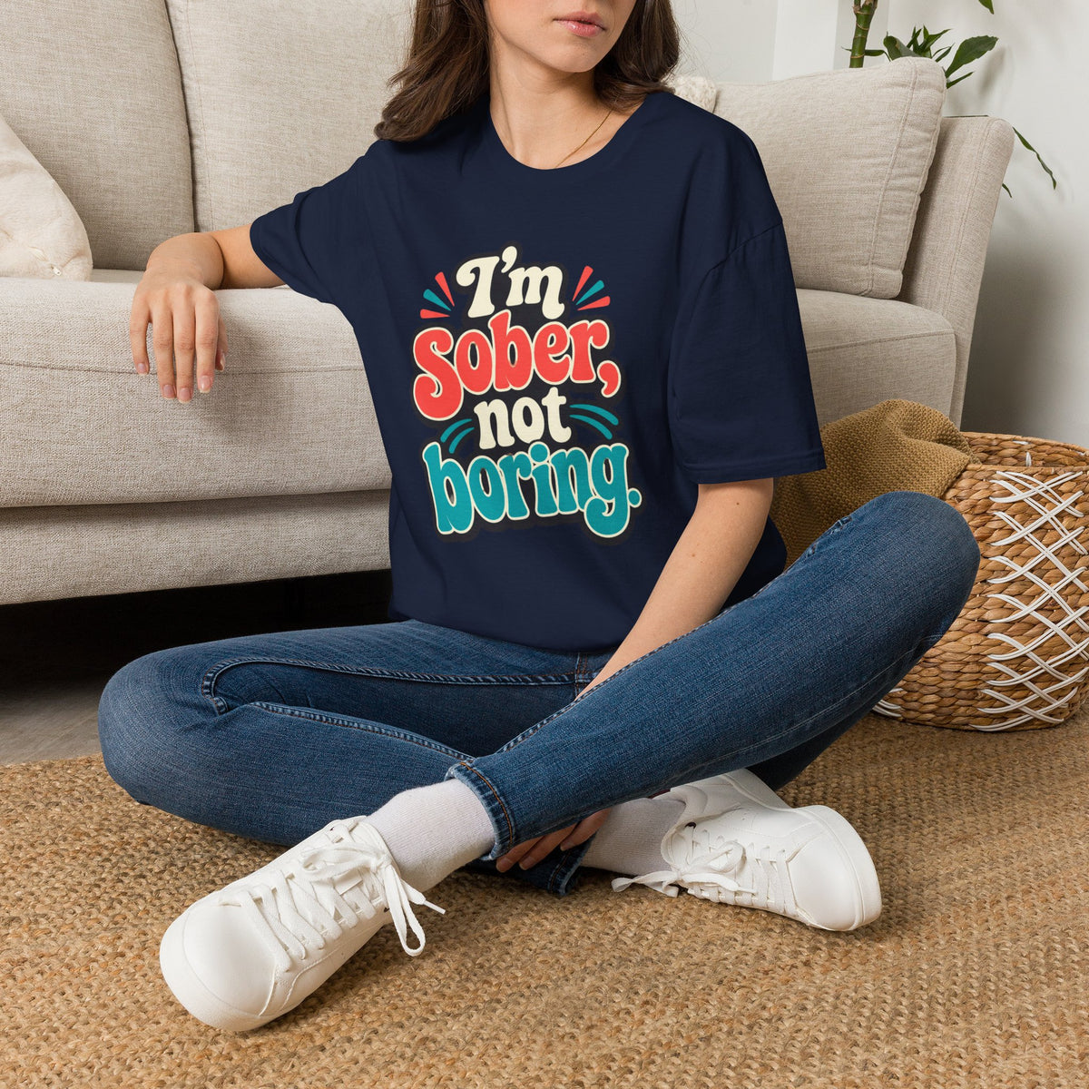 I’m Sober Not Boring T-Shirt — Funny Recovery Slogan Tee