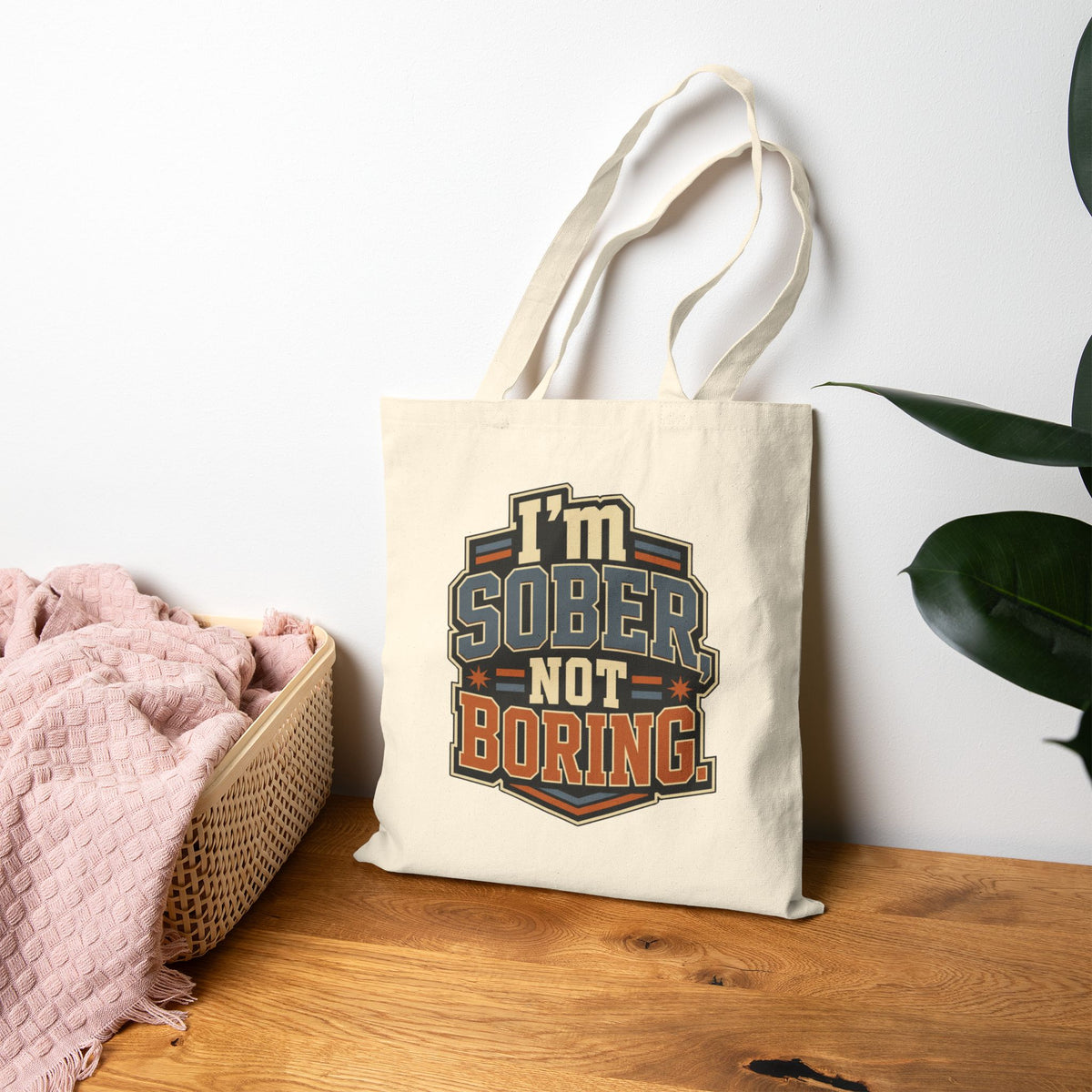 I'm Sober Not Boring Tote Bag | Sober Lifestyle Canvas Tote, Recovery Statement Bag