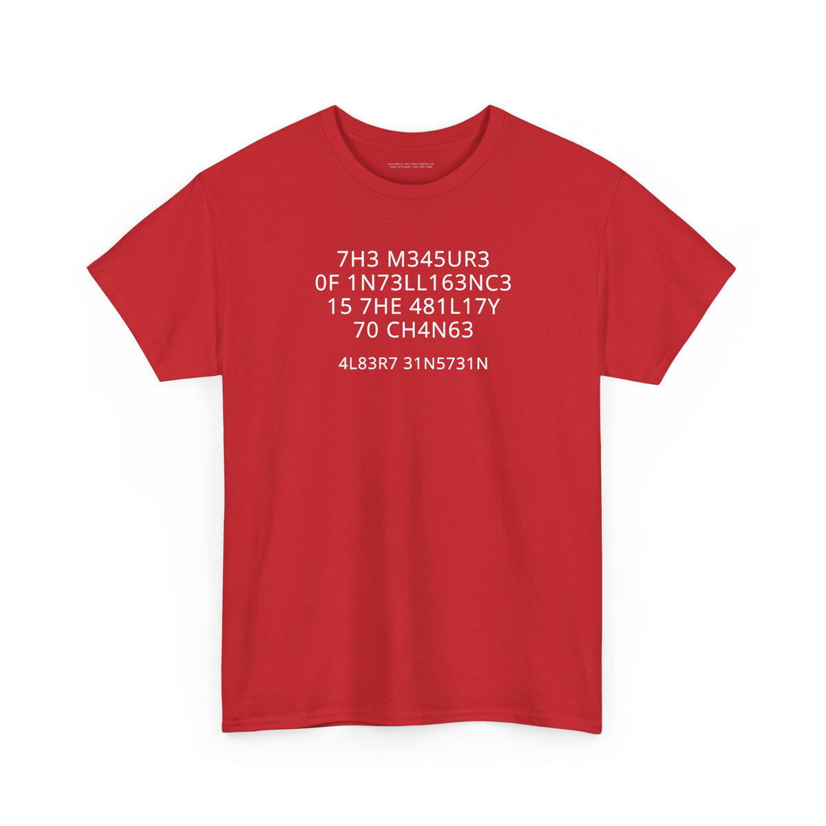 The Measure of Intelligence T-Shirt | Funny Sarcastic Graphic Tee | Clever Humor Shirt | Unisex Typography Tee | Nerdy Gift
