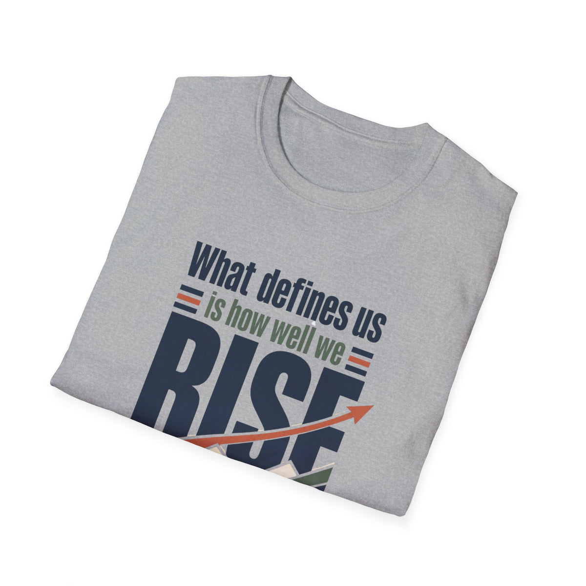 Rise After Falling Inspirational T-Shirt — Motivational Quote Tee