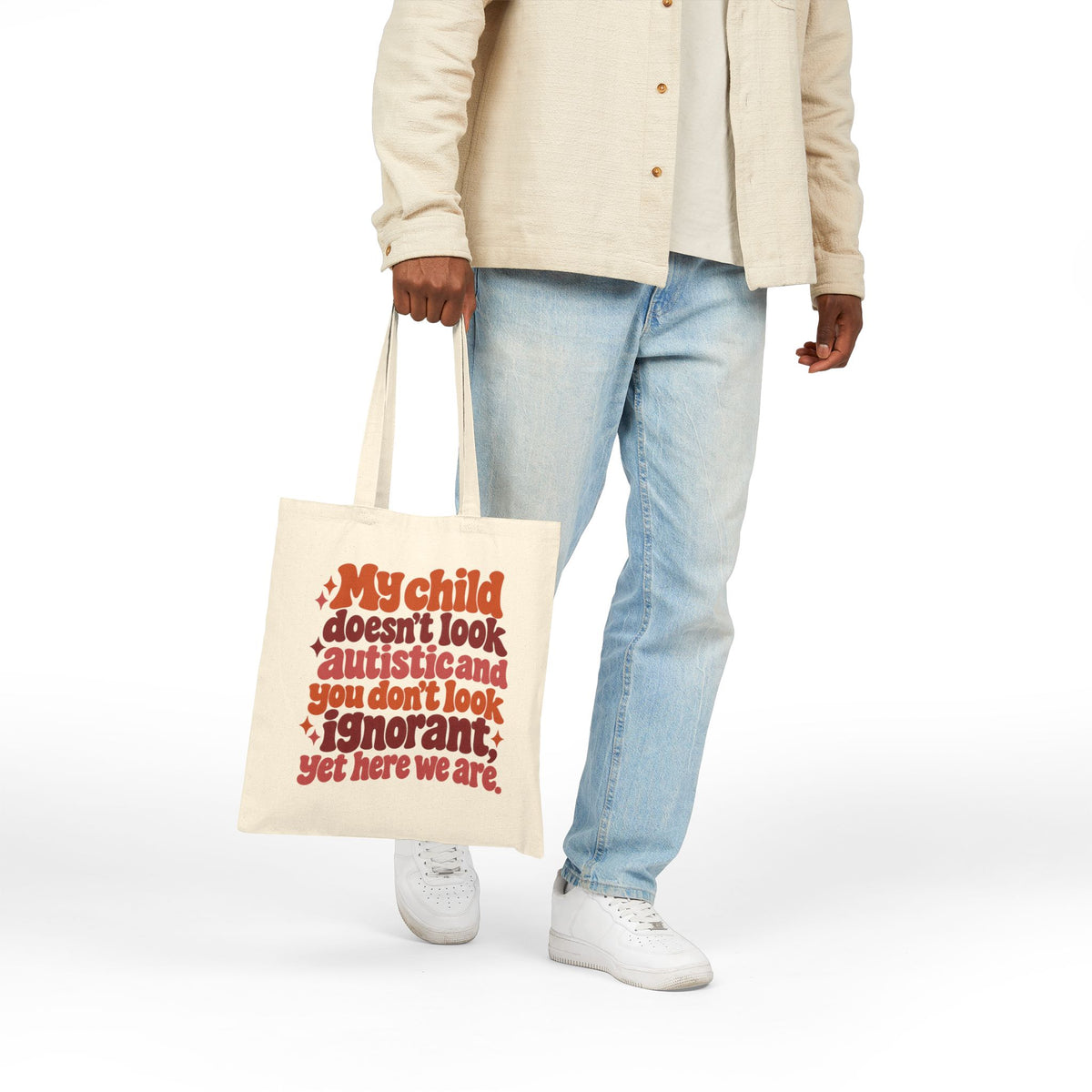 Tote Bag — "My Child Doesn't Look Autistic and You Don't Look Ignorant" Autism Awareness