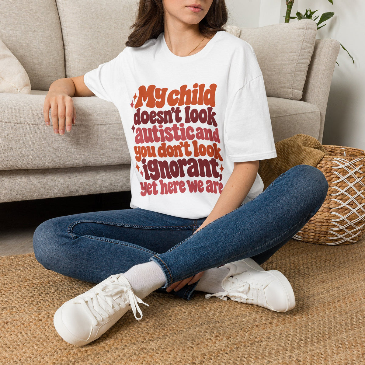 My Child Doesn’t Look Autistic, You Don’t Look Ignorant Autism Awareness T-Shirt