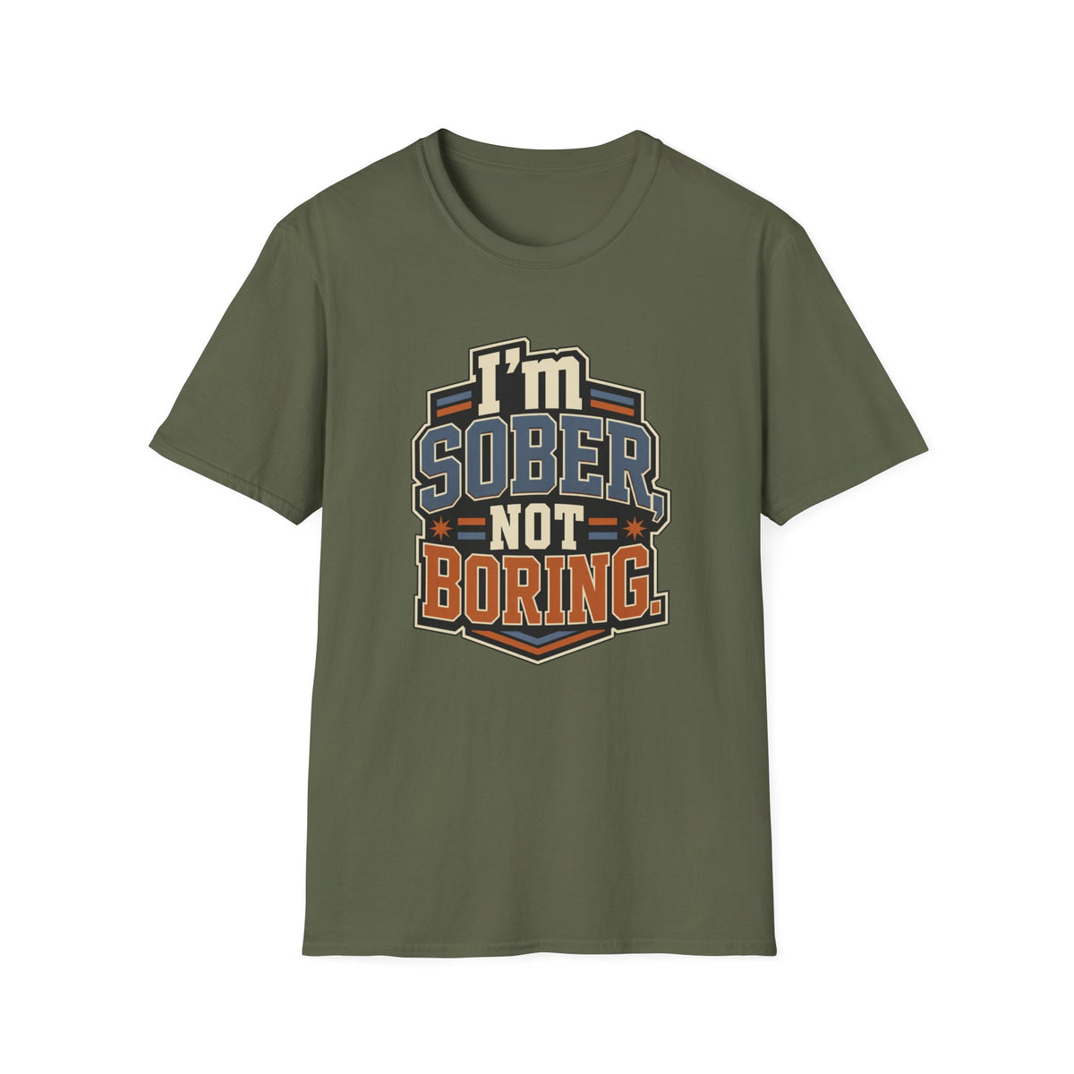 I'm Sober Not Boring T-Shirt — Funny Recovery & Sober Living Tee
