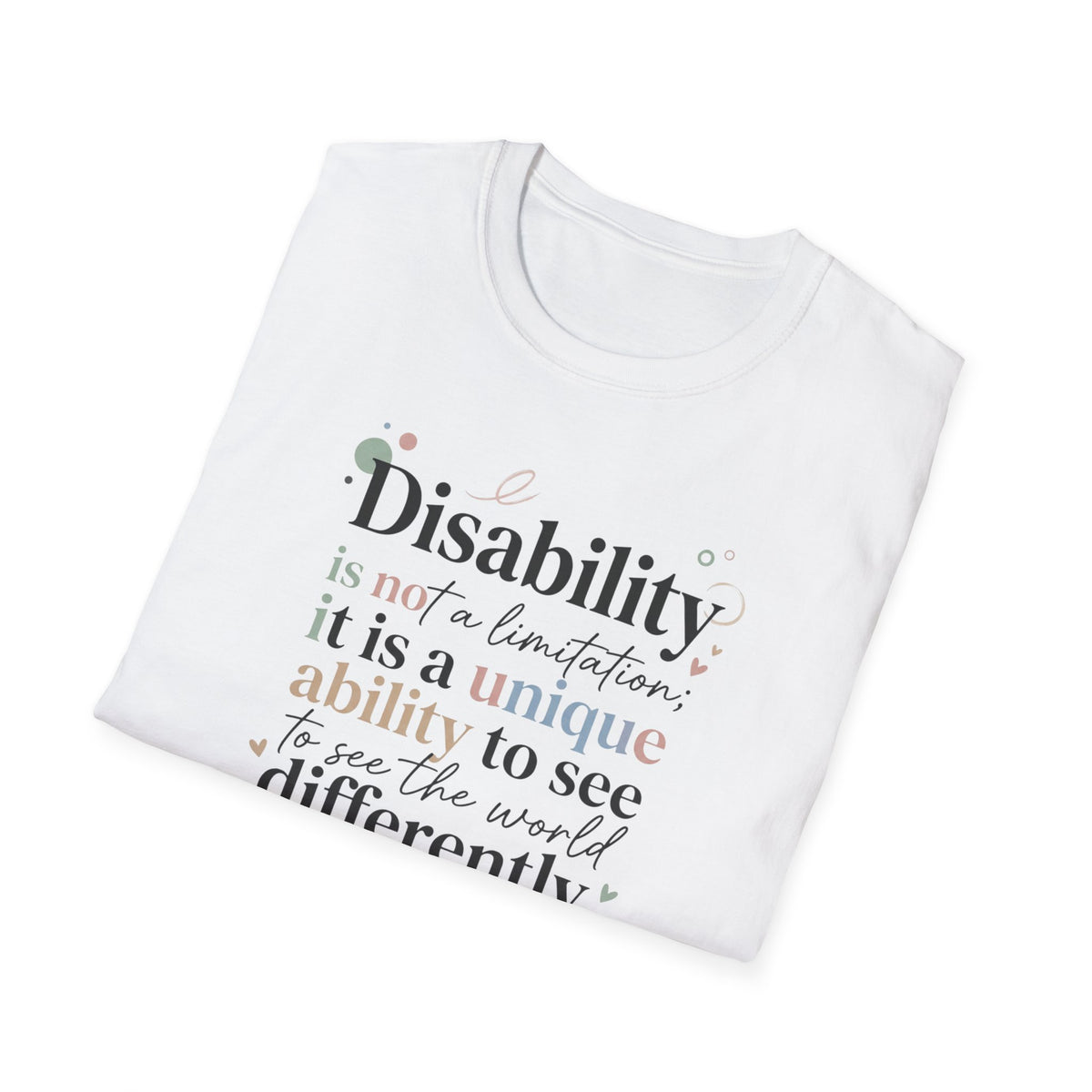 Disability Is a Unique Ability T-Shirt — Inspirational Disability Awareness Tee