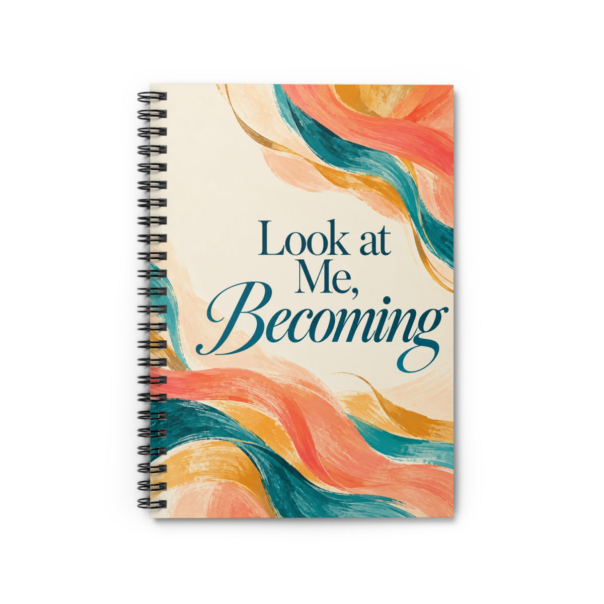 Look at Me, Becoming Spiral Notebook — Inspirational Ruled Journal for Self-Discovery