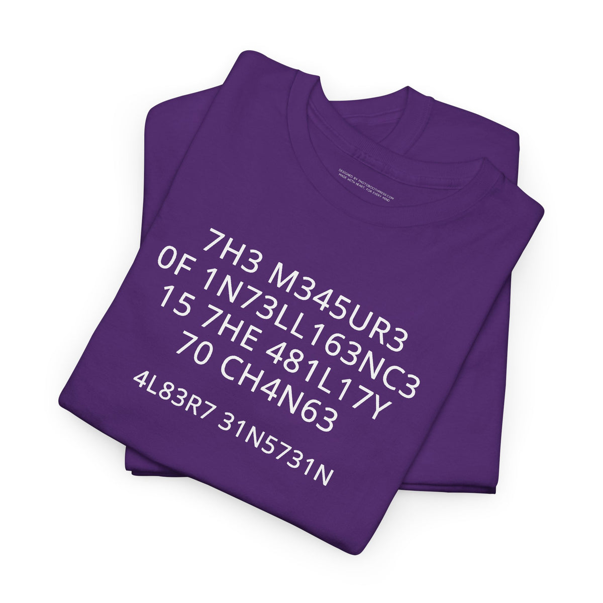The Measure of Intelligence T-Shirt | Funny Sarcastic Graphic Tee | Clever Humor Shirt | Unisex Typography Tee | Nerdy Gift