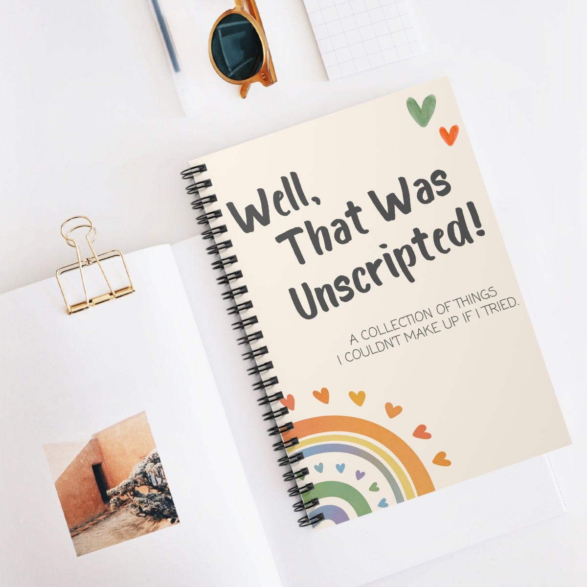 Spiral Notebook — "Well, That Was Unscripted!" Ruled Journal