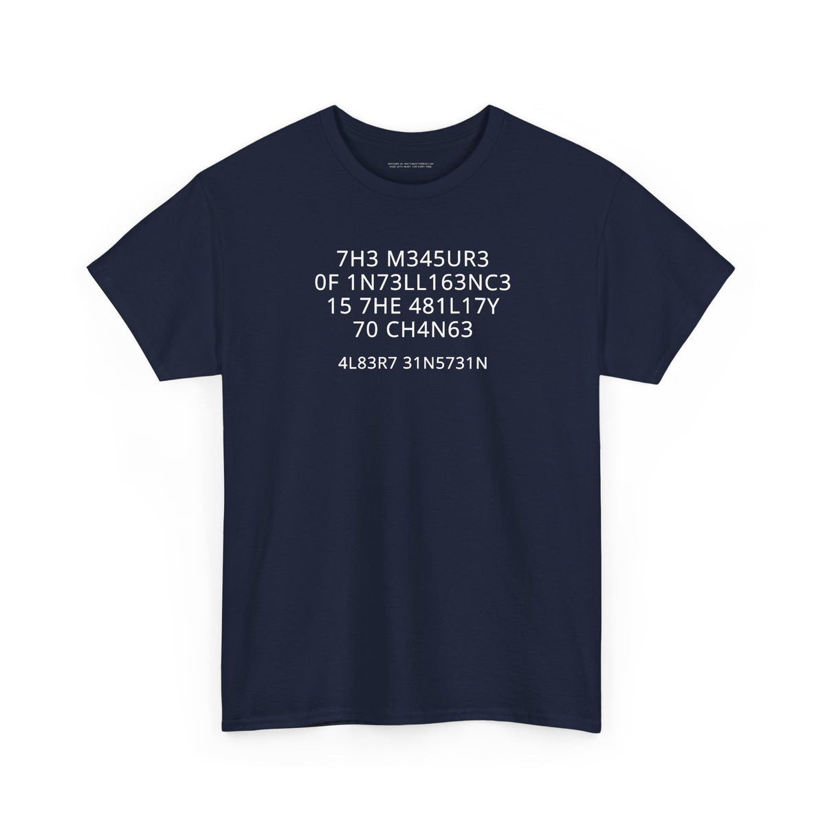 The Measure of Intelligence T-Shirt | Funny Sarcastic Graphic Tee | Clever Humor Shirt | Unisex Typography Tee | Nerdy Gift