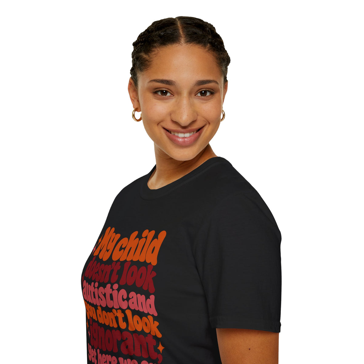 My Child Doesn’t Look Autistic, You Don’t Look Ignorant Autism Awareness T-Shirt