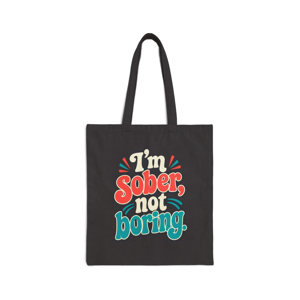 Tote Bag — "I'm Sober, Not Boring" Sober Pride Canvas Tote