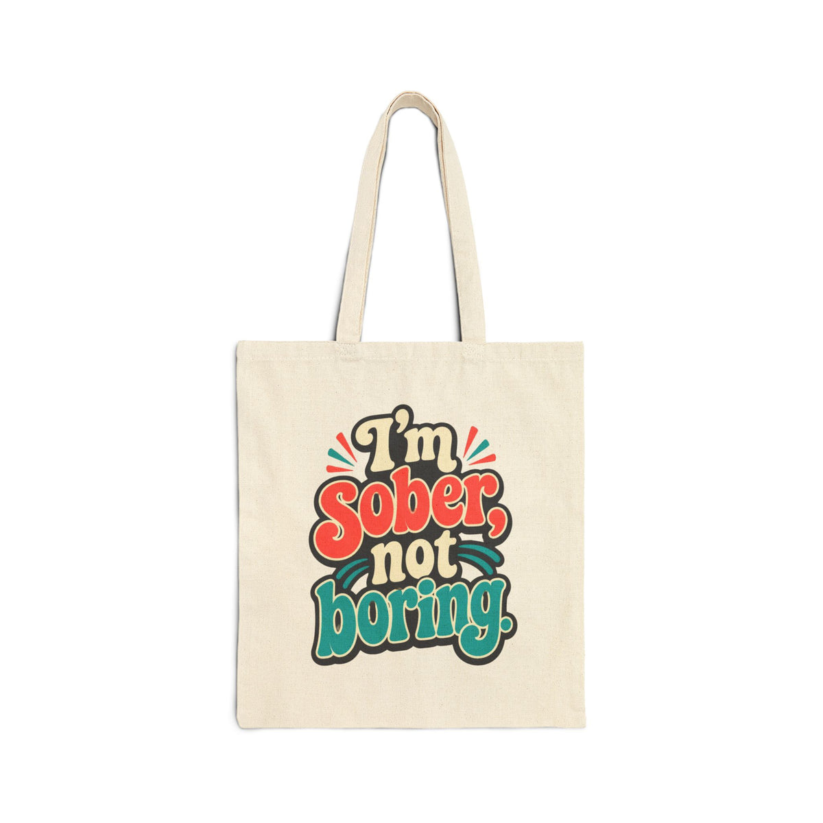 Tote Bag — "I'm Sober, Not Boring" Sober Pride Canvas Tote