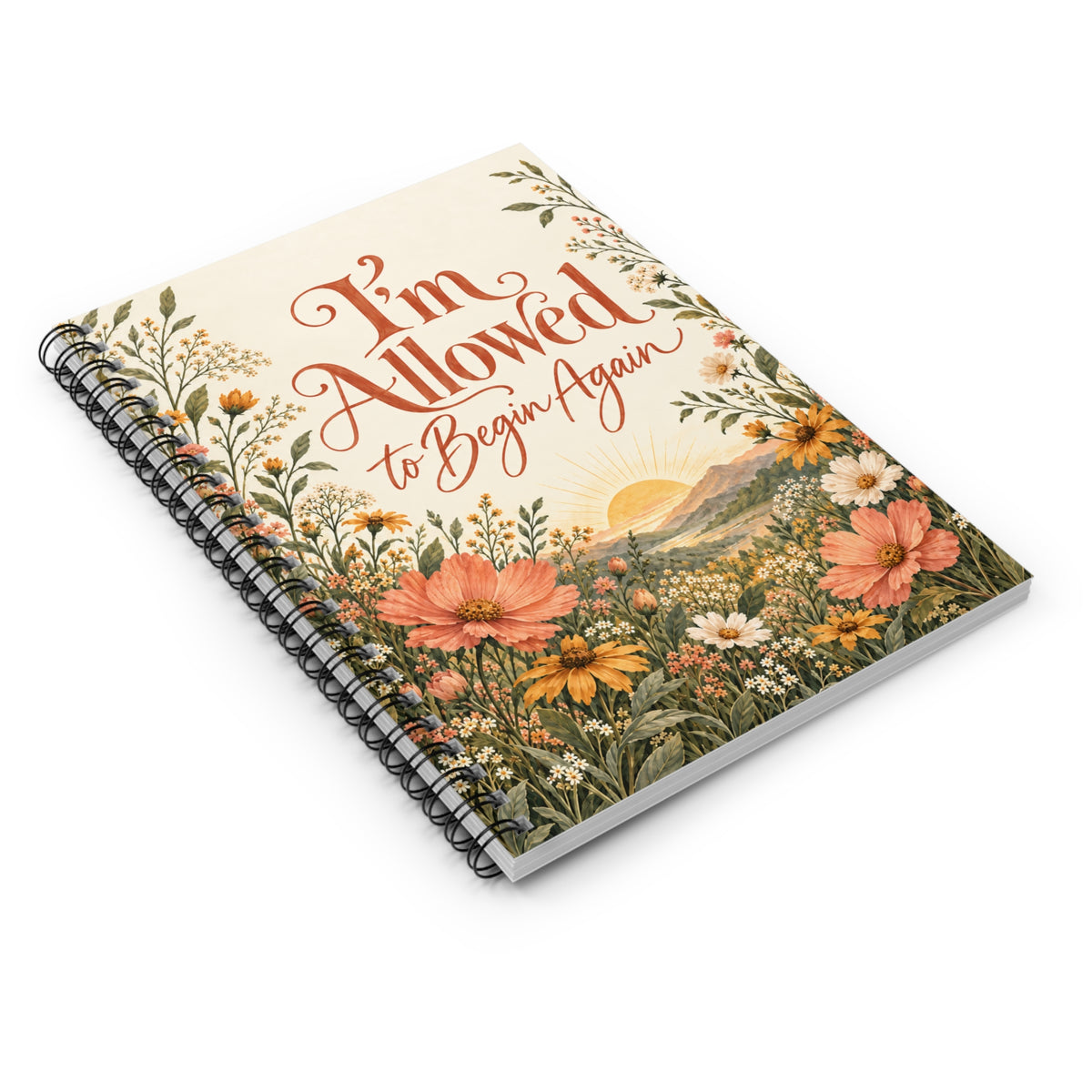I'm Allowed to Begin Again Spiral Notebook — Floral Inspirational Journal