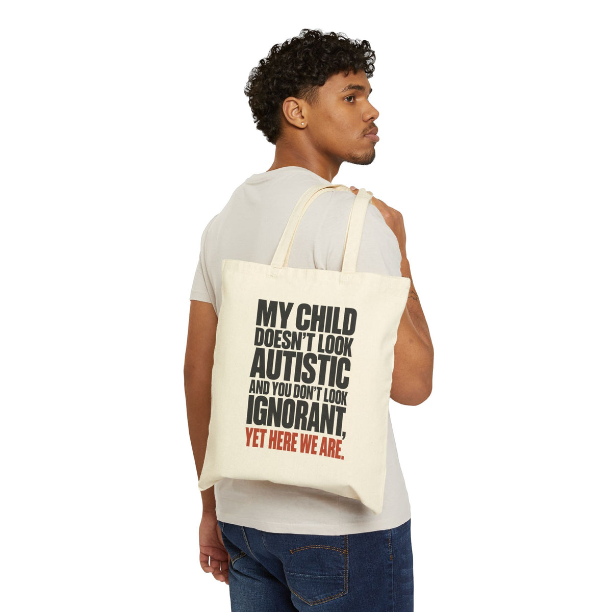 Canvas Tote Bag — "My Child Doesn't Look Autistic" | Autism Awareness | Snarky Comeback